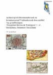 Bosch, J. E. van den (2014)Archeologisch Bureauonderzoek en Inventariserend Veldonderzoek door middel van grondboringen Plangebied Buiten de Waterpoort 2-6, Gorinchem, gemeente Gorinchem, Heinenoord.