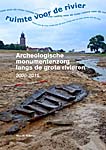 Willemse, N.W. (2016)<br />
Ruimte voor de rivier. Archeologische monumentenzorg langs de grote rivieren 2000-2015, Utrecht, p. 80-85.<br />
PDF (47 MB)