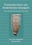 Oostveen, J. van & R. Stam 2011) Productiecentra van Nederlandse kleipijpen, een overzicht van de stand van zaken, Leiden, p. 77-83.