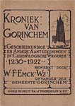 Emck, W.F. (1929) Kroniek van Gorinchem. Geschiedkundige en Andere Aantekeningen in Chronologische volgorde 1230-1927, Gorinchem.