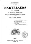 Estius, W. (1841) Geschiedenis der heylige Martelaers van Gorcum (vertaald door A.V.D.K.), Gent.