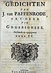 Paffenrode, J. van (1669) Gedichten van J. van Paffenrode, vrij-heer van Ghussignies. Versamelt en uytgegeven door P.V. (Paulus Vinck), Gorinchem.